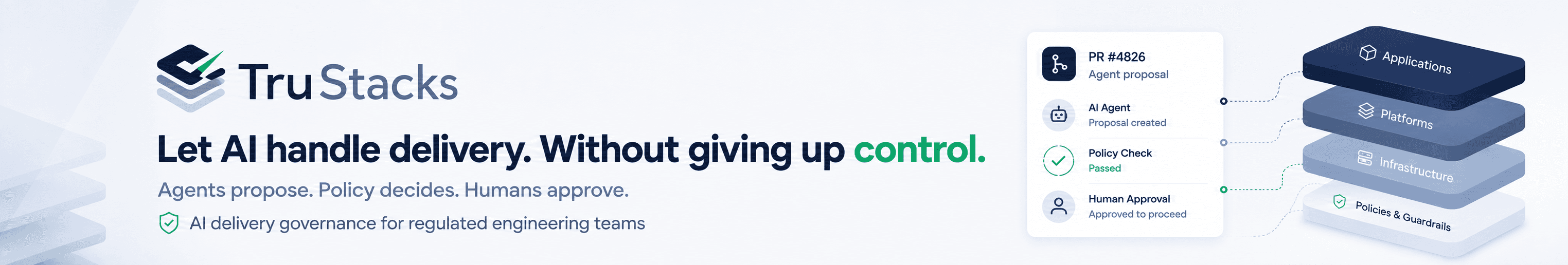 TruStacks — Let AI handle delivery. Without giving up control.